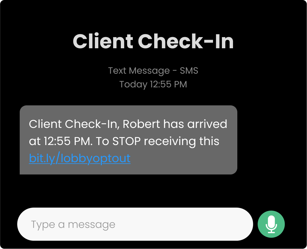 A text message thread titled 'Client Check-In', marked 'Text Message - SMS'. The received message reads: 'Client Check-In, Robert has arrived at 12:55 PM. To STOP receiving this bit.ly/lobbyoptout', with the opt-out address shown as a tappable link.